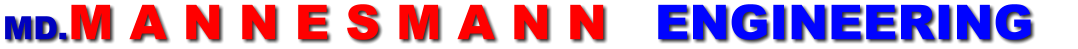 MD.M A N N E S M A N N   ENGINEERING